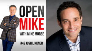 Open Mike With Mike Morse and Josh Linkner
